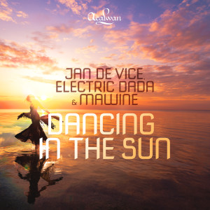 Listen to Dancing In The Sun (Extended Mix) song with lyrics from JAN DE VICE