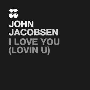 อัลบัม I Love U (Lovin U) ศิลปิน John Jacobsen