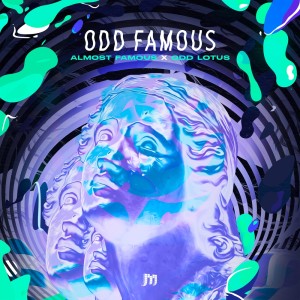 收聽Almost Famous的Odd Famous (Original Mix)歌詞歌曲
