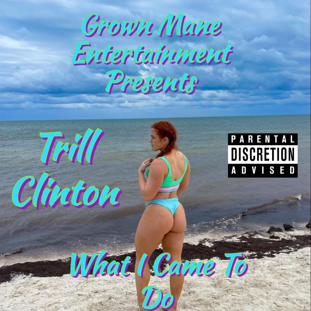 What I Came to Do (Explicit)