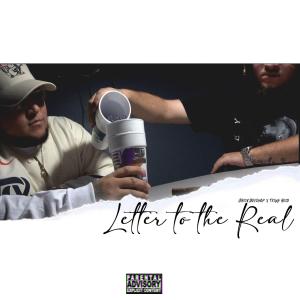 ดาวน์โหลดและฟังเพลง Letter To The Real (Explicit) พร้อมเนื้อเพลงจาก Texas Reid
