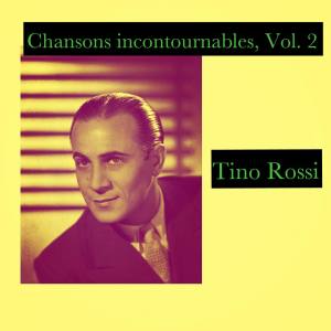 Tino Rossi的專輯Chansons incontournables, vol. 2