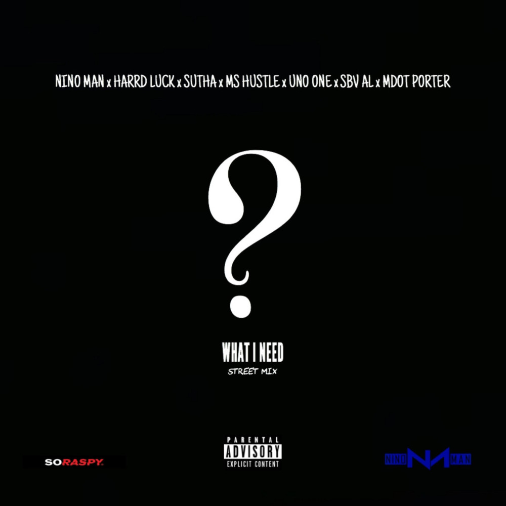 What I Need (Street Mix) (Explicit) (Street Mix|Explicit)