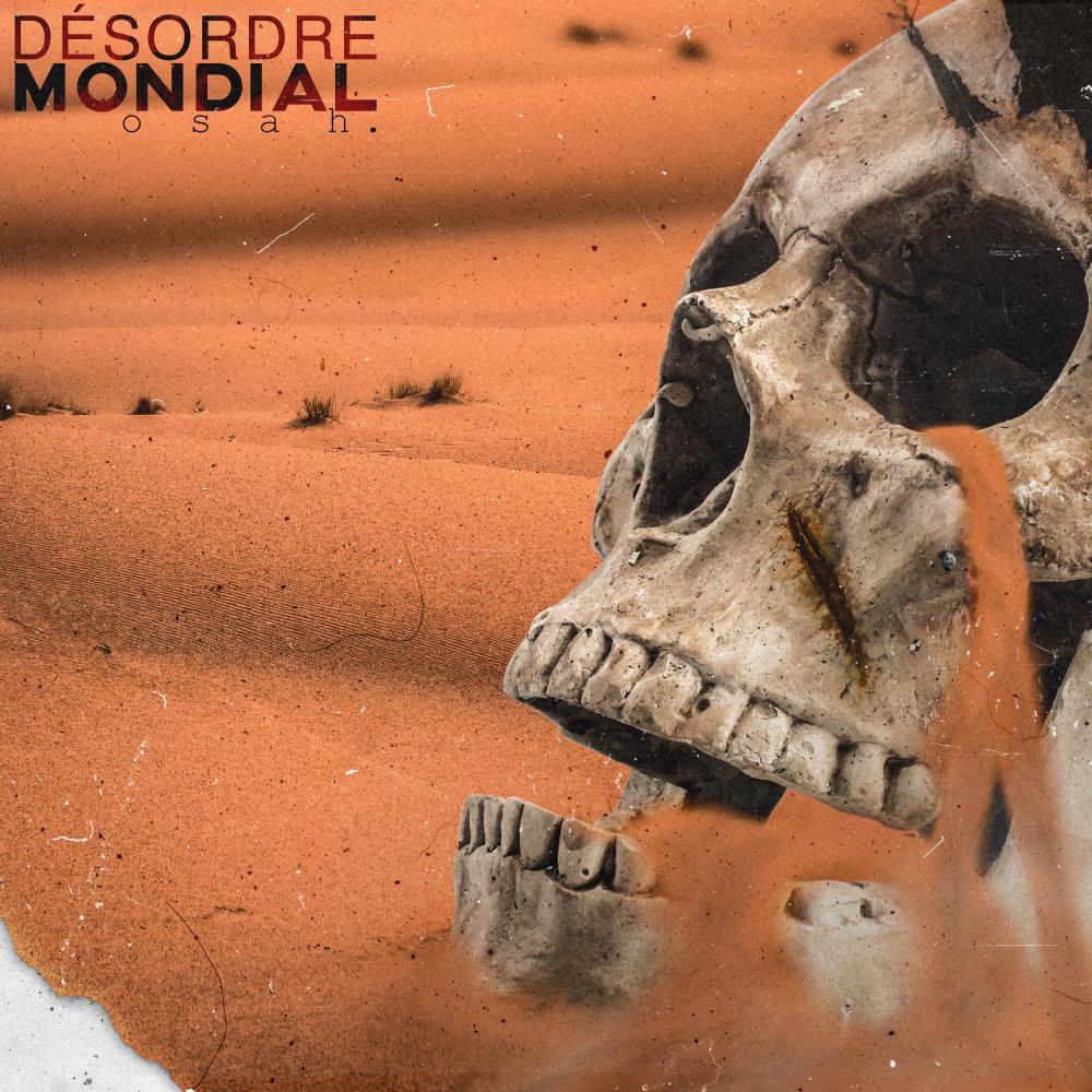 Désordre Mondial (Explicit)
