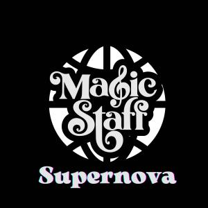Dengarkan lagu Supernova nyanyian Magic Staff dengan lirik