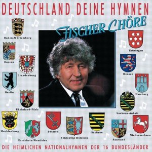 Fischer Choere的專輯Deutschland, Deine Hymnen