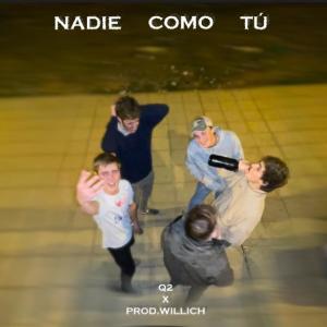 Listen to Nadie como tú song with lyrics from Q2