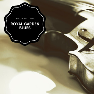 Cootie Williams的專輯Royal Garden Blues