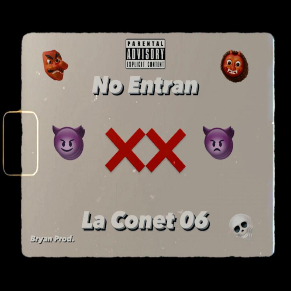 NO ENTRAN (Explicit)