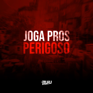 Album Joga pros Perigoso from DJ Buiu