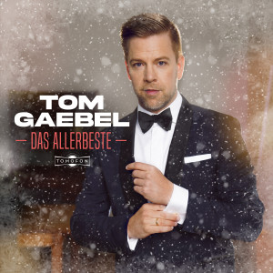 Album Das Allerbeste from Tom Gaebel