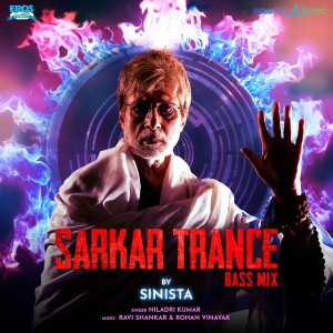 收聽Niladri Kumar的Sarkar Trance (Bass) (Mix by Sinista)歌詞歌曲