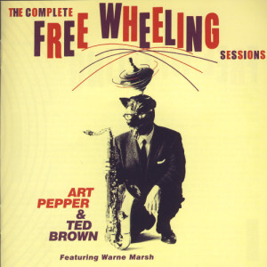 Ted Brown的專輯The Complete Free Wheeling Sessions
