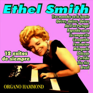 收聽Ethel Smith的Quizas, Quizas, Quizas歌詞歌曲