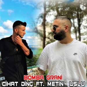 Listen to Bomba Grani song with lyrics from Cihat Dinç