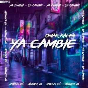 Omar Kaleh的專輯Ya Cambié