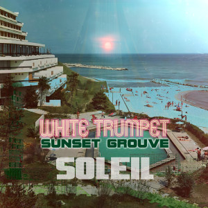 White Trumpet的專輯Soleil