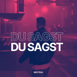 Mistral的专辑Du Sagst