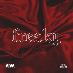 收聽Aiva的Freaky (Explicit)歌詞歌曲