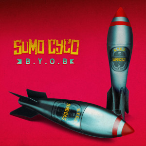 Album B.Y.O.B. (Explicit) oleh Sumo Cyco