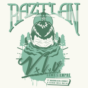 收聽Raztlán的Vlv Como Siempre歌詞歌曲