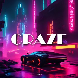 Album Craze oleh Spice
