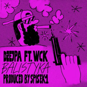 Dżejpa的專輯Balistyka (Explicit)