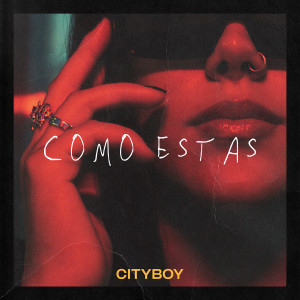 Listen to Como Estas song with lyrics from Cityboy