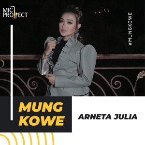 Dengarkan Mung Kowe lagu dari Arneta Julia dengan lirik