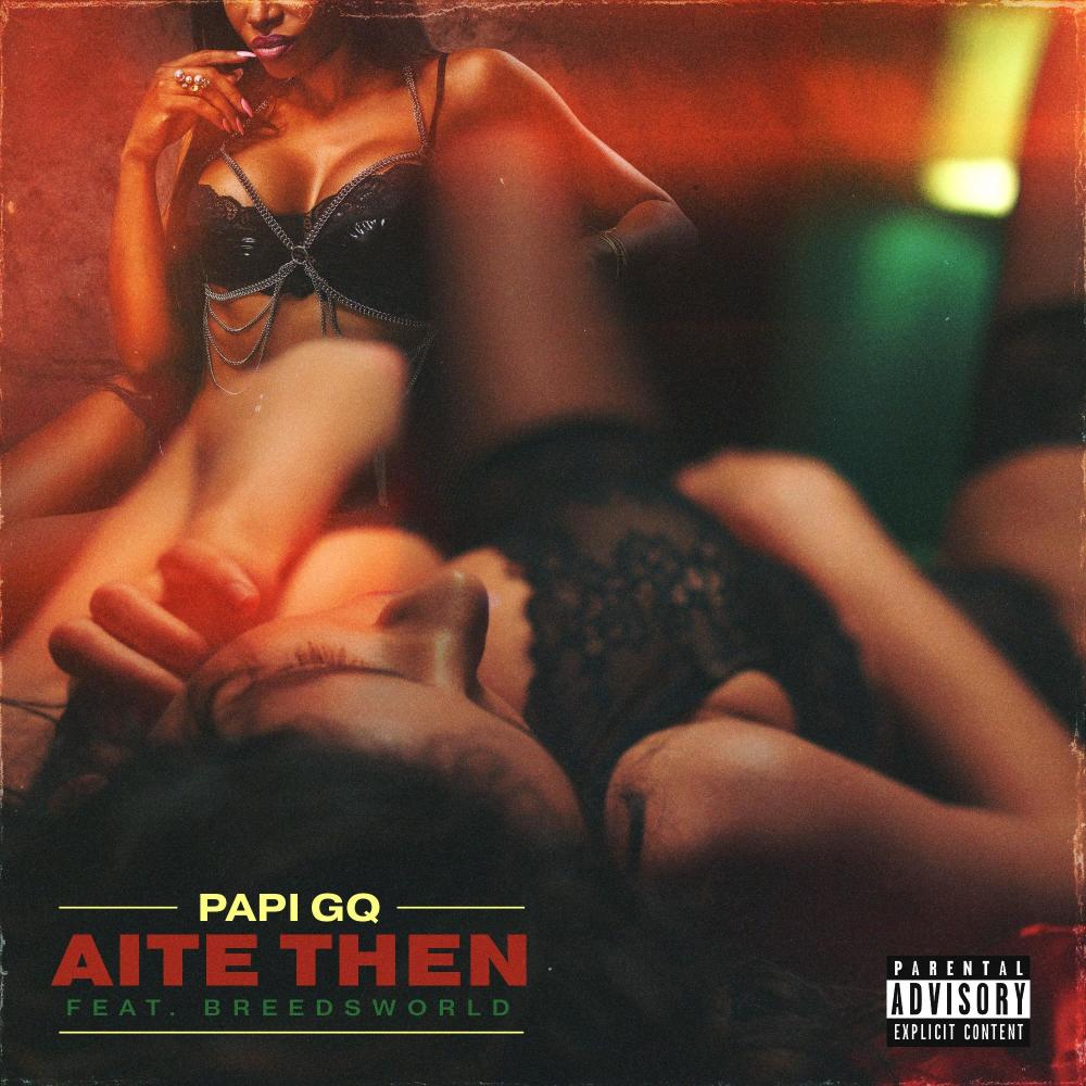Aite then (feat. Breedsworld) (Explicit)