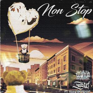 收聽Stef的Non Stop (feat. Wavy Davy & Popstyle Sway) (Explicit)歌詞歌曲