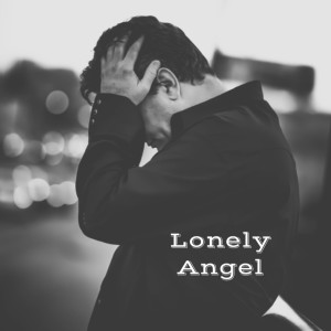 Dengarkan Lonely Angel lagu dari Dean Miller dengan lirik