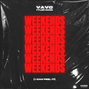 VAVO的专辑Weekends (I Can Feel It)