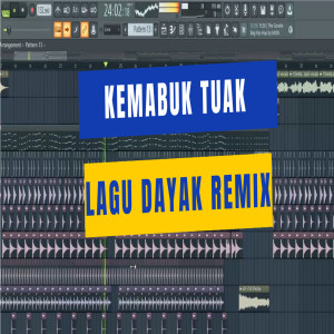 Album Kemabuk Tuak Lagu Dayak (Remix) from DJ MANADO
