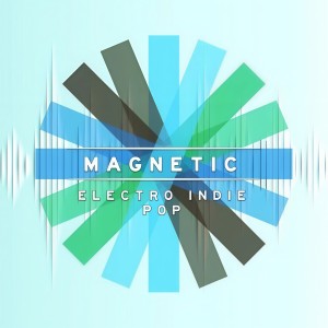 Album Magnetic - Electro Indie Pop from Various Artists