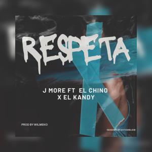 Respeta (feat. El Kandy & El Chino)