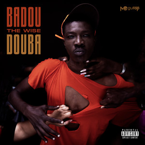 Badou The Wise的專輯Douba (Explicit)