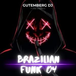 收聽Gutemberg DJ的BRAZILIAN FUNK 04 (BASE)歌詞歌曲
