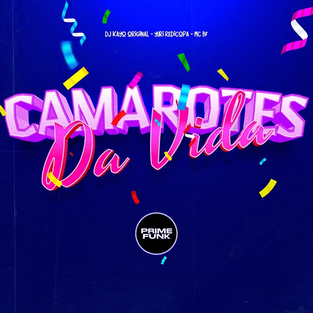 Camarotes Da Vida (Explicit)