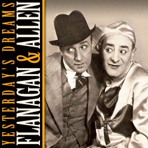 Listen to (As Long As You're Not In Love With Anyone Else) Why Don't You Fall In Love With Me? song with lyrics from Flanagan & Allen