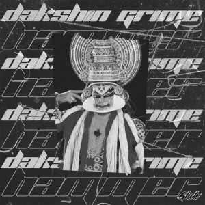 ดาวน์โหลดและฟังเพลง Dakshin Grime พร้อมเนื้อเพลงจาก Hammer