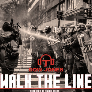 Listen to Walk the Line (Explicit) song with lyrics from Dow Jones