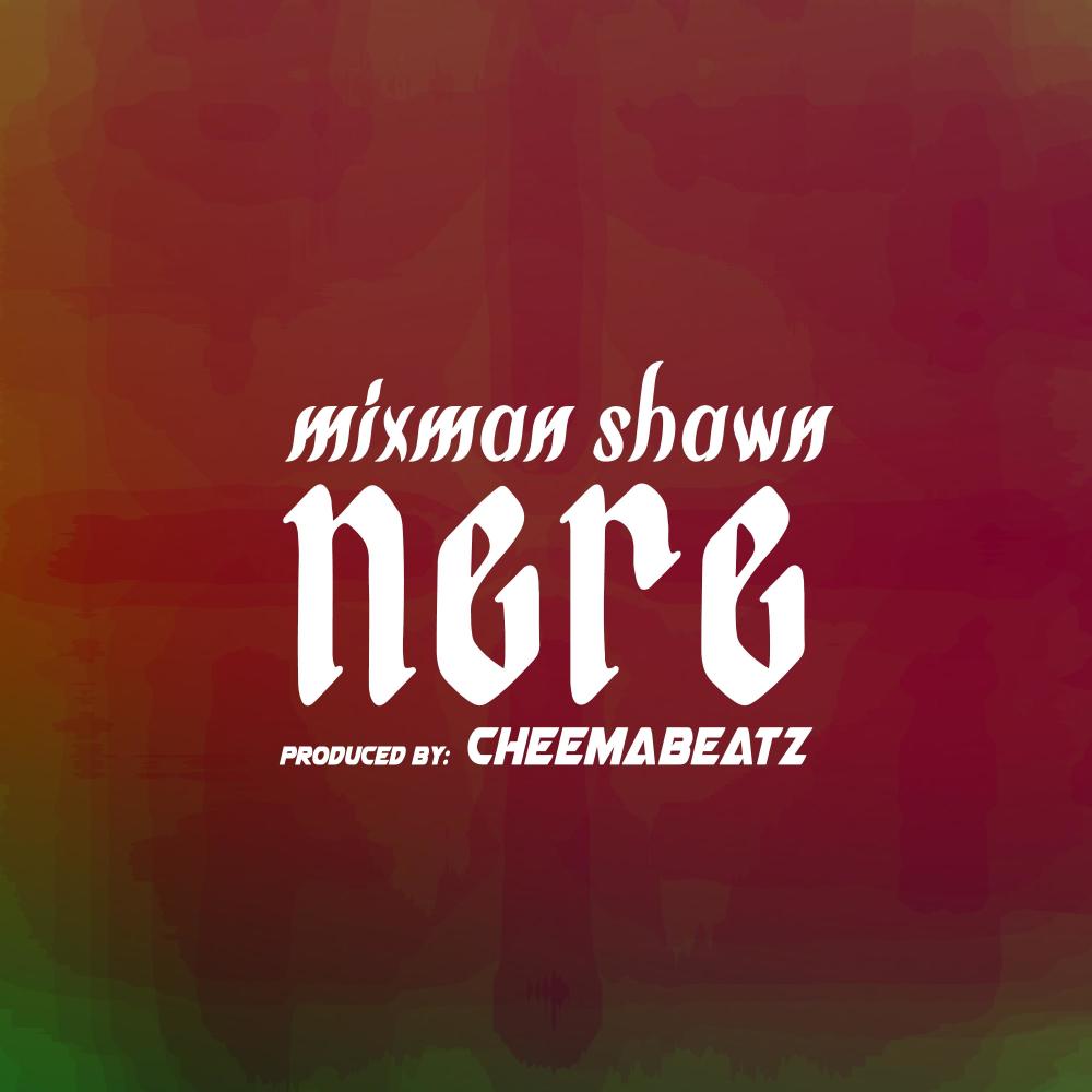 Nere(feat. CheemaBeatz)