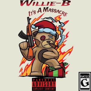 อัลบัม It’s A Massacre (Explicit) ศิลปิน WillieB