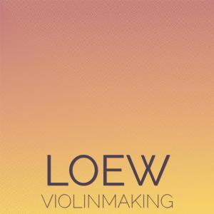 Loew Violinmaking dari Various