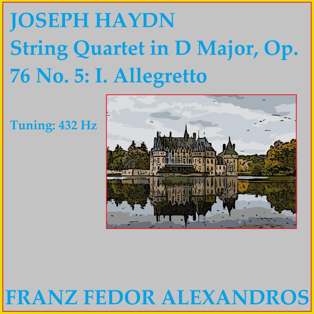 String Quartet in D Major, Op. 76 No. 5: I. Allegretto