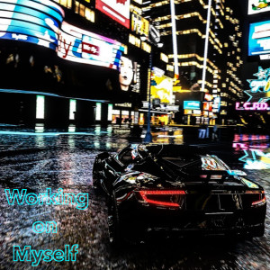 Album Working on Myself (Explicit) from 