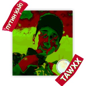 Listen to Путин хай song with lyrics from TAWXX