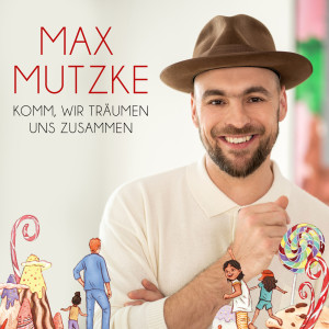 Max Mutzke的專輯Komm, wir träumen uns zusammen (Einschlafversion)