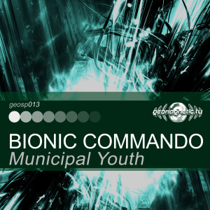 收聽Municipal Youth的Bionic Commando歌詞歌曲
